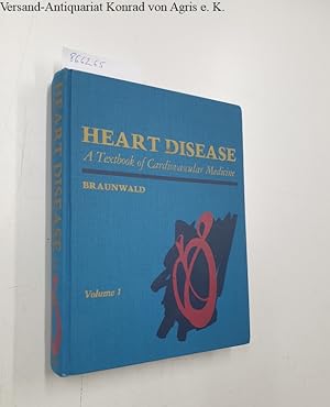 Imagen del vendedor de Heart Disease - Volume 1. A Textbook of Cardiovascular Medicine a la venta por Versand-Antiquariat Konrad von Agris e.K.