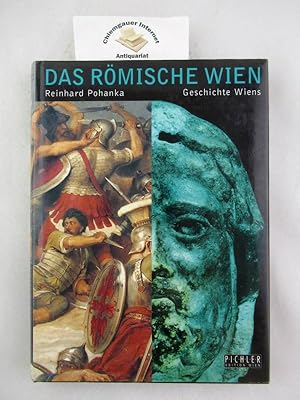 Bild des Verkufers fr Das rmische Wien. Geschichte Wiens ; Band 1 zum Verkauf von Chiemgauer Internet Antiquariat GbR