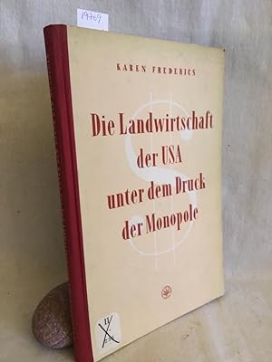 Seller image for Die Landwirtschaft der USA unter dem Druck der Monopole. for sale by Versandantiquariat Waffel-Schrder