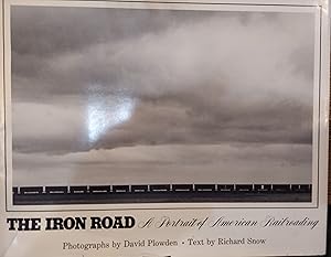 The Iron Road: A Portrait of American Railroading