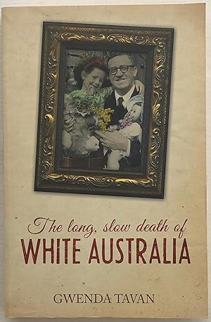 The Long, Slow Death of White Australia.