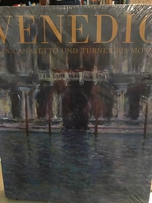 Venedig - von Canaletto und Turner bis Monet.