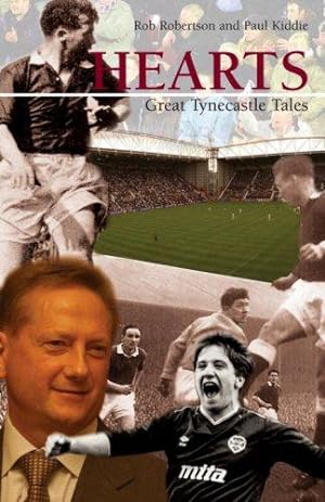 Bild des Verkufers fr Hearts: Great Tynecastle Tales zum Verkauf von WeBuyBooks