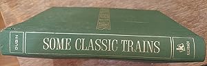 Image du vendeur pour Some Classic Trains mis en vente par The Book House, Inc.  - St. Louis