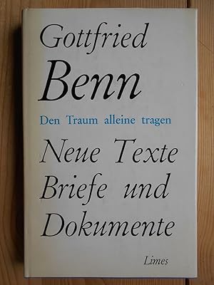 Imagen del vendedor de Den Traum alleine tragen : Neue Texte, Briefe, Dokumente. a la venta por Antiquariat Rohde