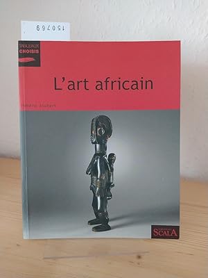 L' art africain. [Par Hélène Joubert].