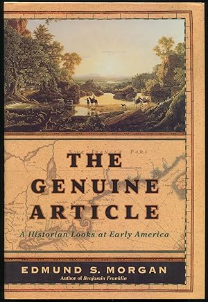 Seller image for The Genuine Article: A Historian Looks at Early America for sale by Between the Covers-Rare Books, Inc. ABAA