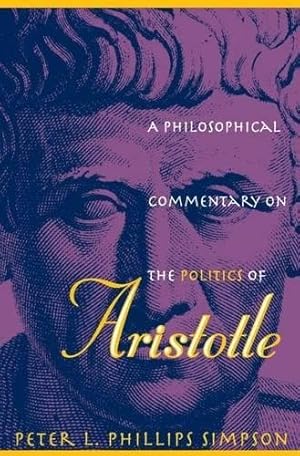 Imagen del vendedor de A Philosophical Commentary on the Politics of Aristotle a la venta por The Haunted Bookshop, LLC