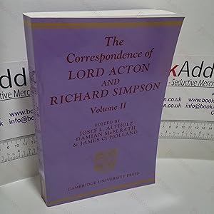 Image du vendeur pour The Correspondence of Lord Acton and Richard Simpson : Volume 2 mis en vente par BookAddiction (ibooknet member)