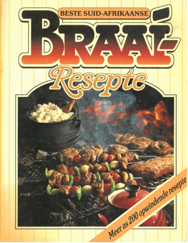 Seller image for Beste Suid-Afrikaanse Braai Resepte for sale by Eaglestones