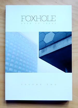 Imagen del vendedor de Foxhole Open to Ideas Volume two. Autumn Winter 2015 a la venta por Roe and Moore