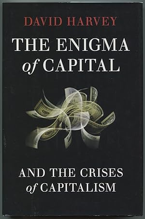 Seller image for The Enigma of Capital and the Crises of Capitalism for sale by Between the Covers-Rare Books, Inc. ABAA