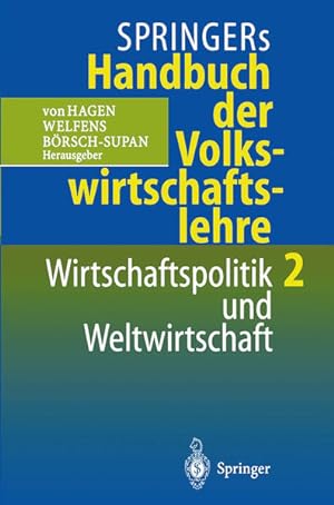 Springers Handbuch der Volkswirtschaftslehre 2 Wirtschaftspolitik und Weltwirtschaft