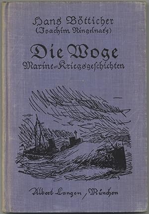 Imagen del vendedor de Die Woge. Marine-Kriegsgeschichten. a la venta por Schsisches Auktionshaus & Antiquariat