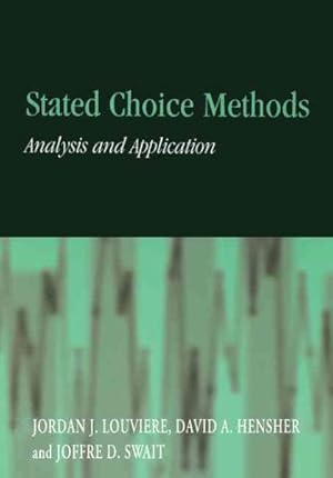 Imagen del vendedor de Stated Choice Methods : Analysis and Applications a la venta por GreatBookPricesUK
