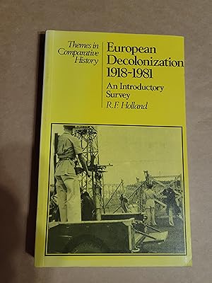 European Decolonization 1918–1981: An Introductory Survey (Themes in Comparative History)