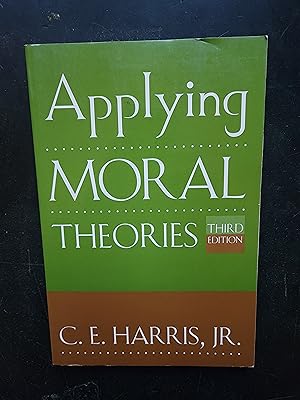Applying Moral Theories: Third Edition
