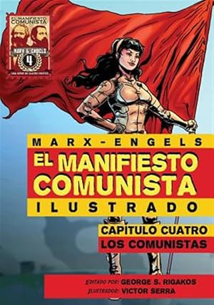 Imagen del vendedor de El Manifiesto Comunista (Ilustrado) - Capitulo Cuatro: Los Comunistas -Language: spanish a la venta por GreatBookPricesUK