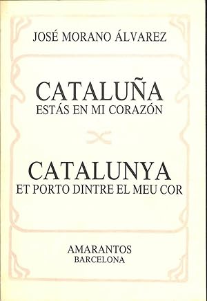 Seller image for CATALUA, ESTS EN MI CORAZN / CATALUNYA, ET PORTO DINTRE EL MEU COR (CATALN). for sale by Librera Smile Books