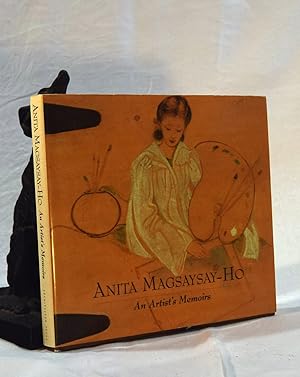 Seller image for ANITA MAGSAYSAY-HO. An Artist's Memoirs for sale by A&F.McIlreavy.Buderim Rare Books