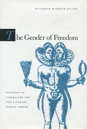 Seller image for Gender of Freedom : Fictions of Liberalism and the Literary Public Sphere for sale by GreatBookPricesUK