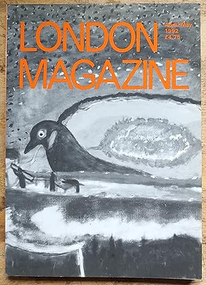 Seller image for London Magazine April/May 1992 Volume 32 No's 1 and 2 / Christina Johnson, Richard Madelin, Frank Downes (stories) / Stephen Spender, Manohar Shetty, Stephen Woodward, Oliver Comins, Vernon Scannell, Nicky Rice, Louis Simpson, Michael O'Neill, Robert Crawford, Roy Fuller, Jogn Gurney, Lawrence Dale, Paul Groves, Davild Gill, Chris Wallace-Crabbe, David Holbrook (poems) / Michael Pearson / James Campbell / Brigid Allen for sale by Shore Books