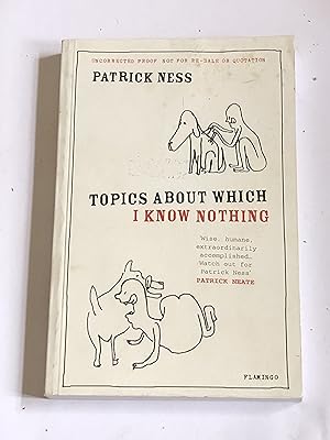 Imagen del vendedor de Topics About Which I Know Nothing (Uncorrected proof copy) a la venta por As The Story Was Told