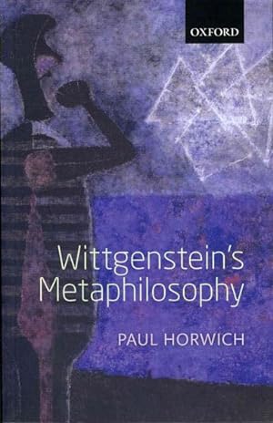 Imagen del vendedor de Wittgenstein's Metaphilosophy a la venta por GreatBookPricesUK
