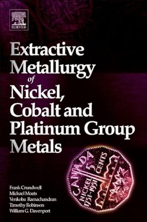 Image du vendeur pour Extractive Metallurgy of Nickel, Cobalt and Platinum Group Metals mis en vente par GreatBookPricesUK