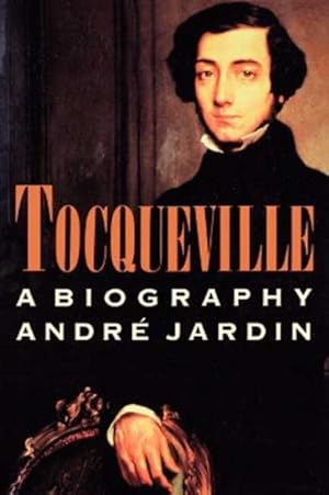 Imagen del vendedor de Tocqueville : A Biography a la venta por GreatBookPricesUK