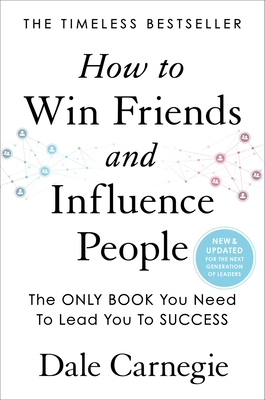Image du vendeur pour How to Win Friends and Influence People: Updated for the Next Generation of Leaders (Hardback or Cased Book) mis en vente par BargainBookStores