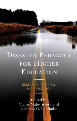 Image du vendeur pour Disaster Pedagogy for Higher Education: Research, Criticism, and Reflection (Paperback or Softback) mis en vente par BargainBookStores
