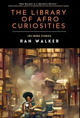 Seller image for The Library of Afro Curiosities: 100-Word Stories (Hardback or Cased Book) for sale by BargainBookStores