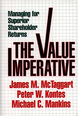 Immagine del venditore per Value Imperative: Managing for Superior Shareholder Returns (Hardback or Cased Book) venduto da BargainBookStores