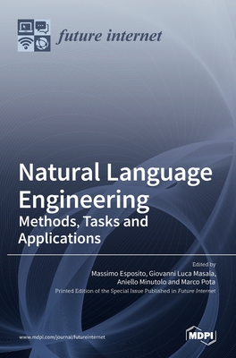 Image du vendeur pour Natural Language Engineering: Methods, Tasks and Applications (Hardback or Cased Book) mis en vente par BargainBookStores