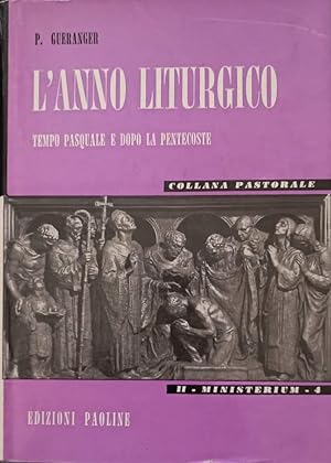 L'ANNO LITURGICO VOLUME II 2 SECONDO TEMPO PASQUALE E DOPO LA PENTECOSTE