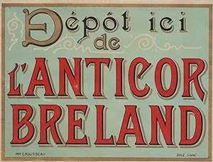 "L'ANTICOR BRELAND Lyon" Etiquette-chromo originale (entre 1890 et 1900)