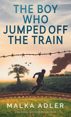 Bild des Verkufers fr The Boy Who Jumped off the Train (Hardback or Cased Book) zum Verkauf von BargainBookStores