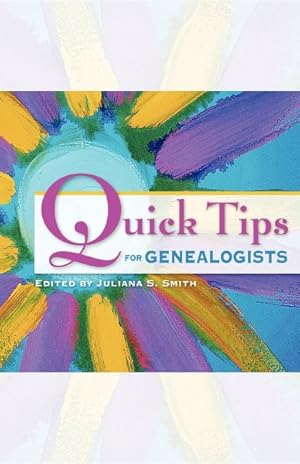 Imagen del vendedor de Quick Tips For Genealogists a la venta por GreatBookPricesUK