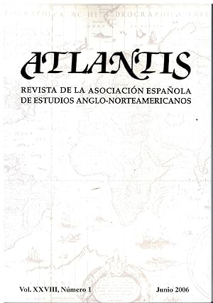 Immagine del venditore per ATLANTIS. Revista de la Asociacin Espaola de Estudios Anglo-Norteamericanos. Vol. XXVIII. N 1. Female inconography and Subjectivity in Eavan Boland; La aparicin de un espacio puertorriqueo en la literatura de EE UU; Literatura de viajes e hispanismo en lengua inglesa. venduto da angeles sancha libros