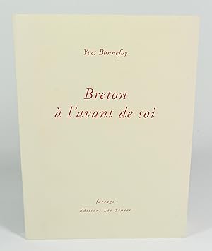 Bild des Verkufers fr Breton  l'avant de soi zum Verkauf von Librairie L'Autre sommeil