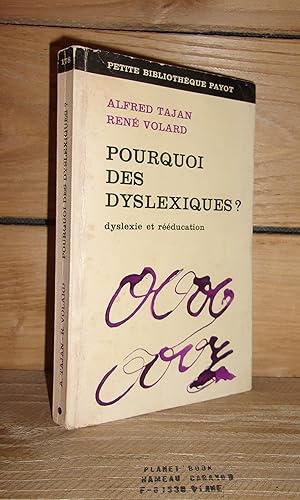 Image du vendeur pour POURQUOI DES DYSLEXIQUES ? Dyslexie et Rducation mis en vente par Planet's books