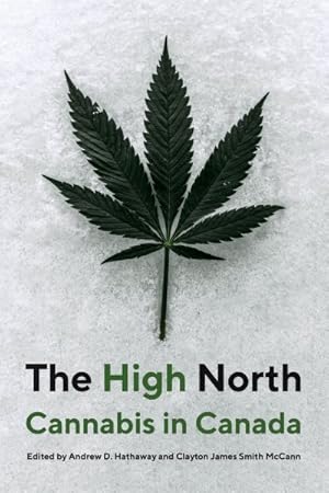 Imagen del vendedor de High North : Cannabis in Canada a la venta por GreatBookPrices