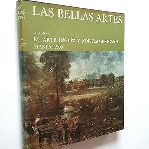 Image du vendeur pour Las Bellas Artes, 6. El arte ingls y norteamericano hasta 1900 mis en vente par MAUTALOS LIBRERA