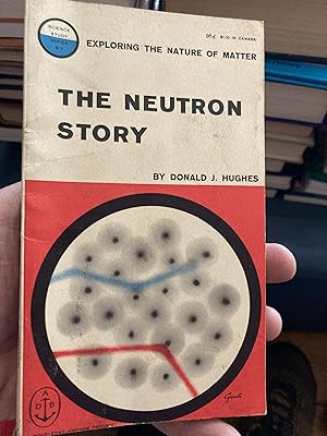 Bild des Verkufers fr the neutron story zum Verkauf von A.C. Daniel's Collectable Books