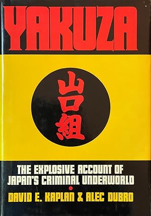 Seller image for Yakuza - The Explosive Account of Japan's Criminal Underworld for sale by Dr.Bookman - Books Packaged in Cardboard