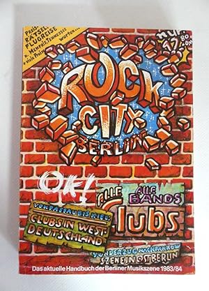 Bild des Verkufers fr Rock-City Berlin 1983/84. Das aktuelle Handbuch der Berliner Musikszene. 3. Jahrgang. zum Verkauf von Antiquariat Maralt