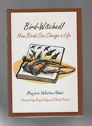 Seller image for Bird-Witched! How Birds Can Change a Life for sale by Calluna Books