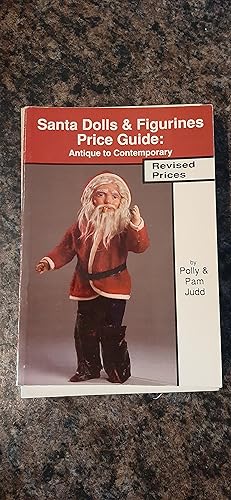 Bild des Verkufers fr Santa Dolls & Figurines Price Guide : Antique to Contemporary, Revised Edition zum Verkauf von Darby Jones