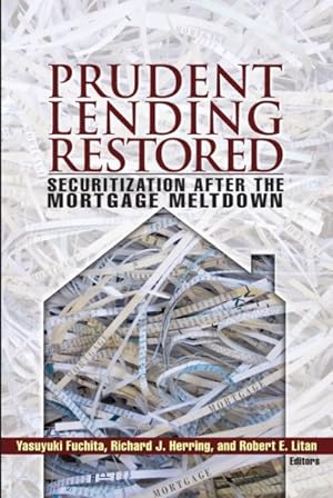 Image du vendeur pour Prudent Lending Restored : Securitization After the Mortgage Meltdown mis en vente par GreatBookPrices